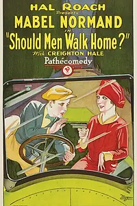 Постер к фильму «Should Men Walk Home? (1927)»