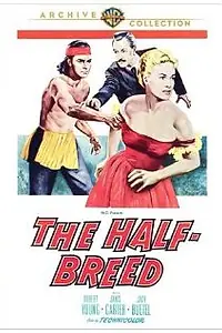 Постер к фильму «The Half-Breed (1952)»