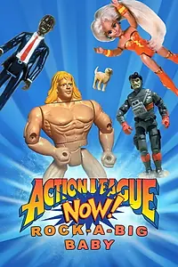Главный постер мультфильма «Action League Now!!: Rock-A-Big-Baby (1997)»