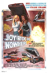 Постер к фильму «Joyride to Nowhere (1977)»