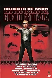 Главный постер фильма «Las dos caras del guero Estrada (1998)»