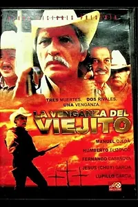 Главный постер фильма «La venganza del viejito (1998)»