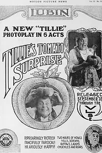 Главный постер фильма «Томатный сюрприз Тилли (1915)»