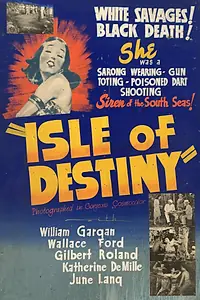 Главный постер фильма «Isle of Destiny (1940)»