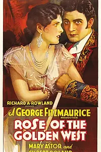 Главный постер фильма «Роза Золотого Запада (1927)»