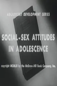 Главный постер фильма «Social-Sex Attitudes in Adolescence (1953)»