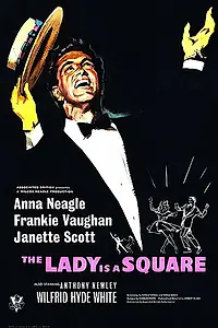 Главный постер фильма «The Lady Is a Square (1959)»