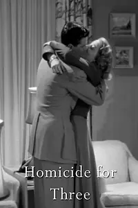 Главный постер фильма «Homicide for Three (1948)»