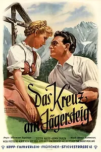 Главный постер фильма «Das Kreuz am Jägersteig (1954)»