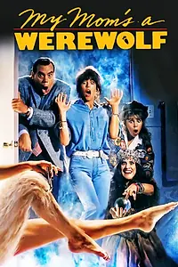 Постер к фильму «Моя мама – оборотень (1989)»