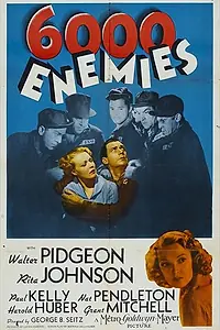 Постер к фильму «6,000 Enemies (1939)»