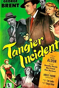 Главный постер фильма «Tangier Incident (1953)»