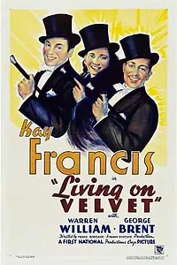 Главный постер фильма «Living on Velvet (1935)»