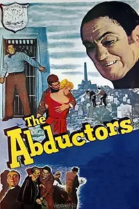 Главный постер фильма «The Abductors (1957)»