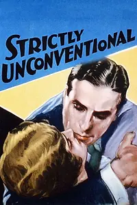 Постер к фильму «Strictly Unconventional (1930)»