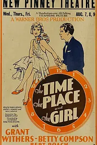 Постер к фильму «The Time, the Place and the Girl (1929)»