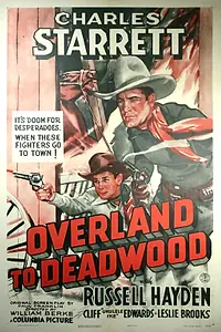 Главный постер фильма «Overland to Deadwood (1942)»
