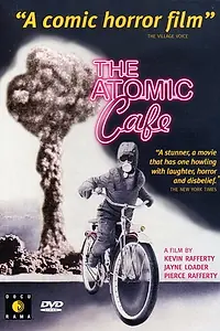 Постер к фильму «Атомное кафе (1982)»