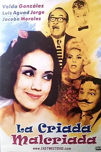 Постер к фильму «La criada malcriada (1965)»