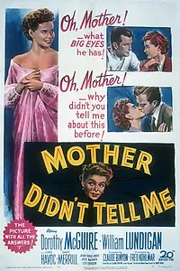 Главный постер фильма «Mother Didn't Tell Me (1950)»