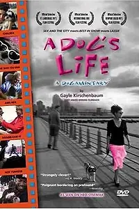 Главный постер фильма «A Dog's Life: A Dogamentary (2004)»