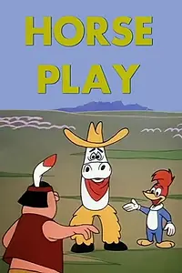 Главный постер мультфильма «Horse Play (1967)»