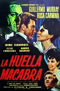 Главный постер фильма «La huella macabra (1963)»