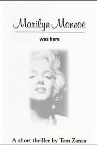 Постер к фильму «Marilyn Monroe Was Here (1997)»