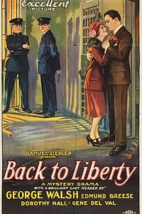 Главный постер фильма «Back to Liberty (1927)»
