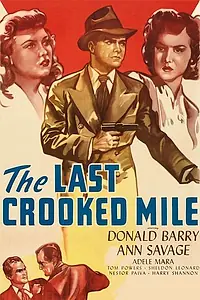 Постер к фильму «The Last Crooked Mile (1946)»