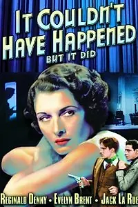 Постер к фильму «It Couldn't Have Happened (But It Did) (1936)»