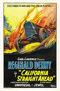 Главный постер фильма «California Straight Ahead (1925)»
