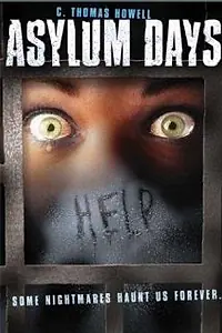 Постер к фильму «Asylum Days (2001)»