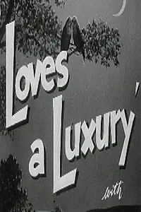 Постер к фильму «Love's a Luxury (1952)»