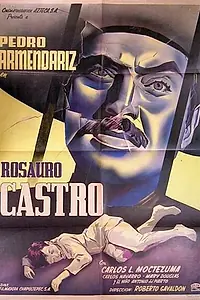 Главный постер фильма «Rosauro Castro (1950)»