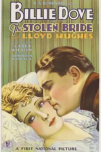 Постер к фильму «The Stolen Bride (1927)»