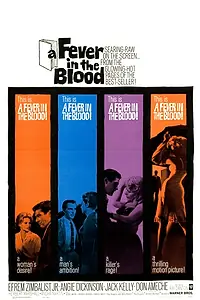 Постер к фильму «A Fever in the Blood (1961)»