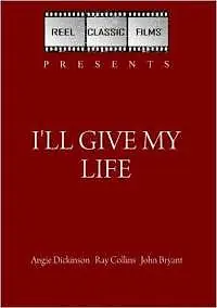 Главный постер фильма «I'll Give My Life (1960)»