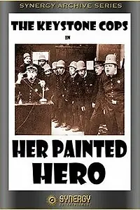 Главный постер фильма «Her Painted Hero (1915)»