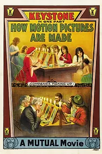 Главный постер фильма «How Motion Pictures Are Made (1914)»