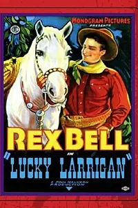 Постер к фильму «Lucky Larrigan (1932)»