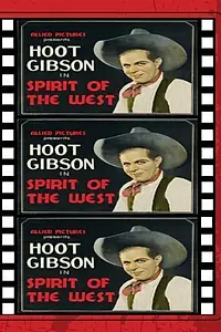 Главный постер фильма «Spirit of the West (1932)»