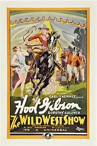 Главный постер фильма «The Wild West Show (1928)»
