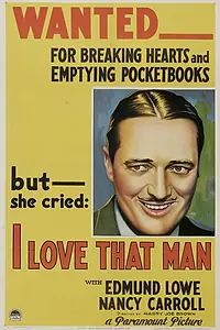 Главный постер фильма «I Love That Man (1933)»