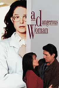 Главный постер фильма «Опасная женщина (1993)»