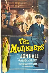 Главный постер фильма «The Mutineers (1949)»