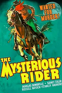 Постер к фильму «The Mysterious Rider (1938)»