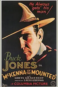 Главный постер фильма «McKenna of the Mounted (1932)»