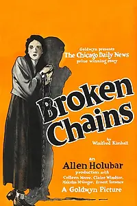 Постер к фильму «Broken Chains (1922)»