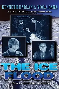 Главный постер фильма «The Ice Flood (1926)»